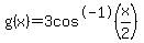 g%28x%29+=+3cos%5E-1%28x%2F2%29+