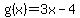 g%28x%29+=+3x+-4