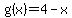 g%28x%29+=+4+-x