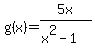 g%28x%29+=+5x%2F%28x%5E2-1%29