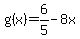 g%28x%29+=+6%2F5+-+8x