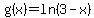 g%28x%29+=+ln%283+-+x%29
