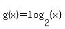 g%28x%29+=+log%282%2C%28x%29%29