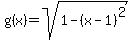 g%28x%29+=+sqrt%281-%28x-1%29%5E2%29
