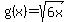 g%28x%29+=+sqrt%286x%29