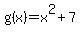 g%28x%29+=+x%5E2%2B7