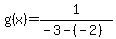 g%28x%29+=1%2F%28-3-%28-2%29%29