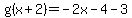 g%28x%2B2%29=-2x-4-3