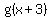 g%28x%2B3%29