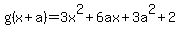 g%28x%2Ba%29+=+3x%5E2%2B6ax+%2B3a%5E2+%2B+2