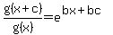 g%28x%2Bc%29%2Fg%28x%29=+e%5E%28bx%2Bbc%29%29%2Fe%5E%28bx%29