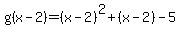 g%28x-2%29=%28x-2%29%5E2%2B%28x-2%29-5