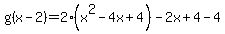 g%28x-2%29+=+2%28x%5E2-4x%2B4%29+-+2x%2B4+-+4