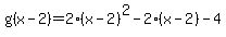 g%28x-2%29+=+2%28x-2%29%5E2-2%28x-2%29-4