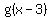 g%28x-3%29