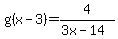g%28x-3%29+=4%2F%283x-14%29