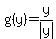 g%28y%29=y%2Fabs%28y%29