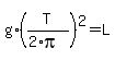 g%2A%28T%2F%282%2Api%29%29%5E2+=+L