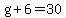 g%2B6=30