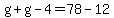 g%2Bg-4=78-12