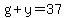 g%2By=37