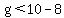 g%3C10-8