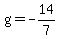 g=-14%2F7