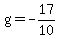 g=-17%2F10