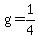g=1%2F4