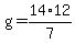g=14%2A12%2F7