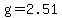 g=2.51