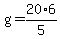 g=20%2A6%2F5