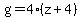 g=4%28z%2B4%29