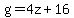 g=4z%2B16