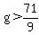 g%3E71%2F9