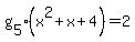 g%5B5%5D%28x%5E2%2Bx%2B4%29+=+2