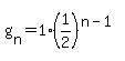 g%5Bn%5D=1%2A%281%2F2%29%5E%28n-1%29