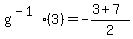 g%5E%28-1%29%283%29+=+-%283%2B7%29%2F2