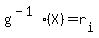 g%5E%28-1%29%28X%29+=+r%5Bi%5D