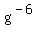 g%5E%28-6%29