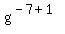 g%5E%28-7%2B1%29