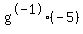 g%5E-1%28-5%29
