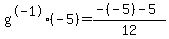 g%5E-1%28-5%29=+%28-%28-5%29-5%29%2F12