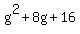 g%5E2%2B8g%2B16