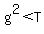 g%5E2+%3C+T