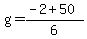 g+=+%28-2+%2B+50%29%2F+6+