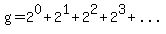 g+=+2%5E0+%2B+2%5E1+%2B+2%5E2+%2B+2%5E3+%2B+.+.+.+%2B+2%5E64