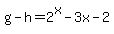 g-h=2%5Ex-3x-2