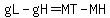 gL-gH=MT-MH