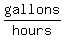 gallons%2Fhours